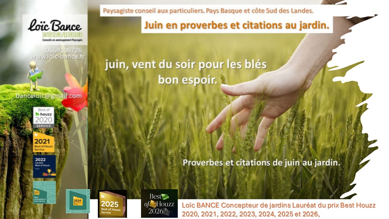 Juin en proverbes et citations. Paysagiste Bayonne
