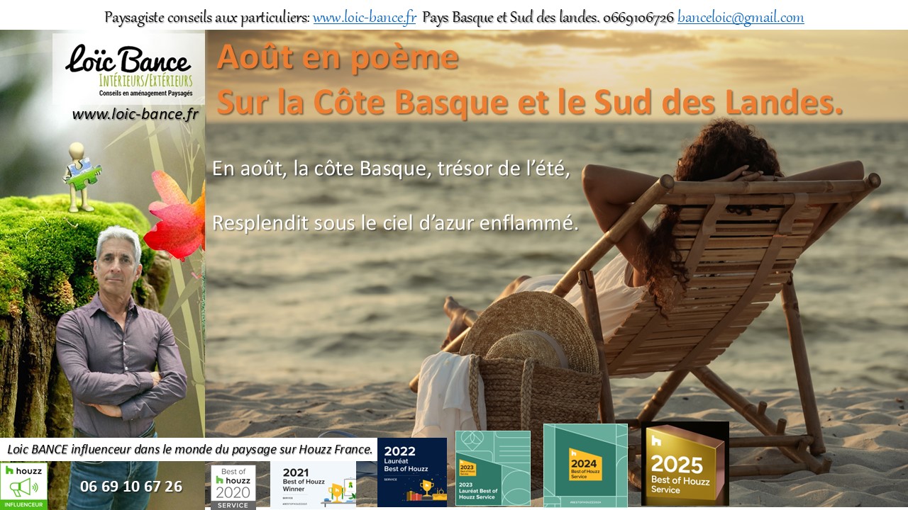 Paysagiste Bayonne Le mois d'ao�t en po�me sur la cote Basque et Landaise.