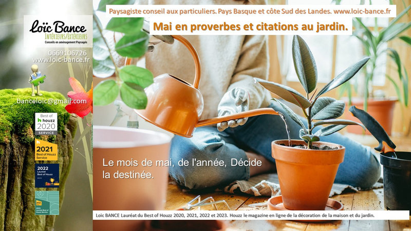 Bayonne paysagiste. Mai en proverbes et citations au jardin.
