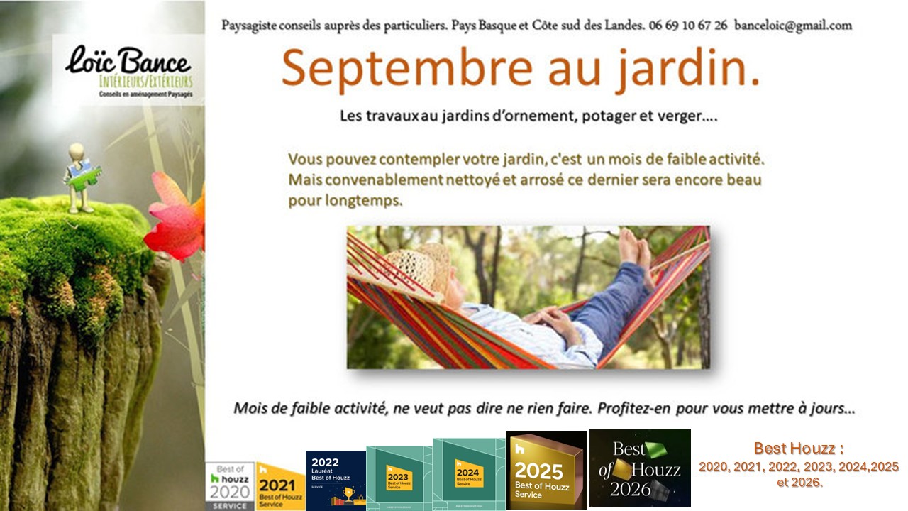 Bayonne paysages Septembre au jardin. Les travaux de septembre au jardin d'ornement, potager et fruitier.