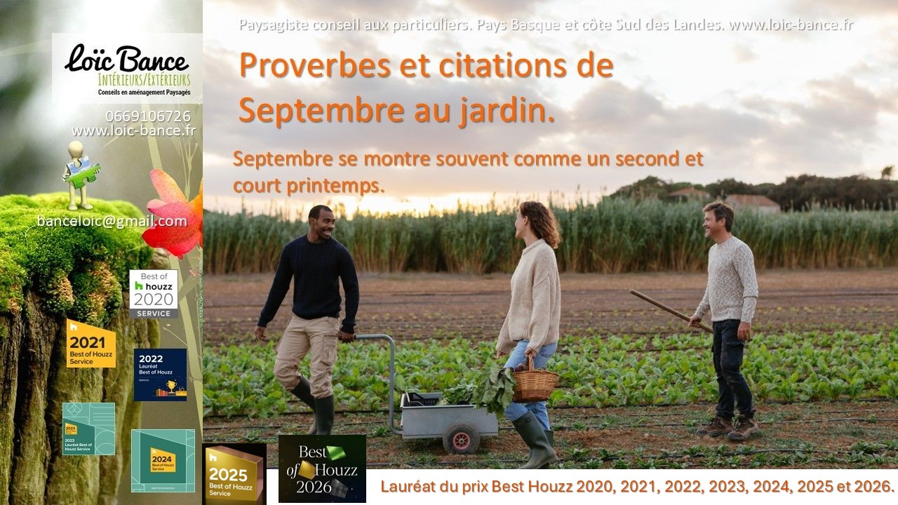 Bayonne paysages Proverbes et citations de Septembre au jardin.